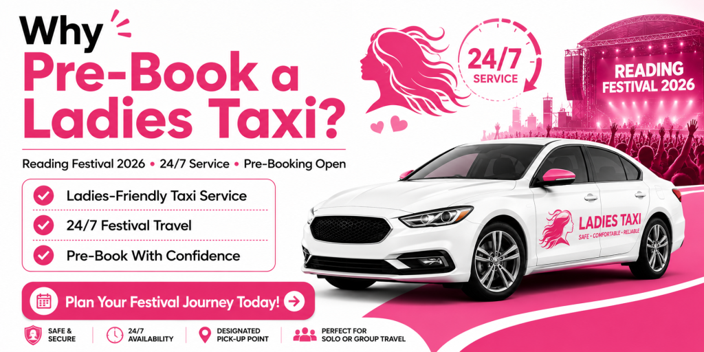 Ladies taxi service for Reading Festival 2026